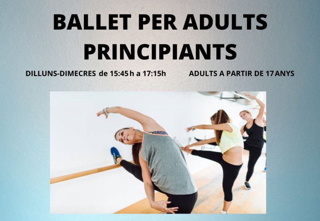 Nou curs de ballet per a persones adultes que vulguin iniciar-se en el món de la dansa